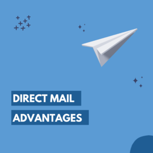 Advantages of Direct Mail Marketing