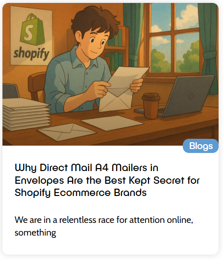 Why Direct Mail A4 mailers in Envelopes Are the Best Kept Secret for Shopify Brands Blog graphic.